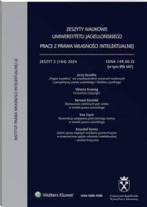 Zeszyty Naukowe Uniwersytetu Jagiellońskiego. Prace z Prawa Własności Intelektualnej - Zeszyt 2 (164)