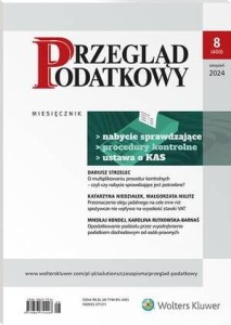 Przegląd Podatkowy - Nr 8/2024 [400]