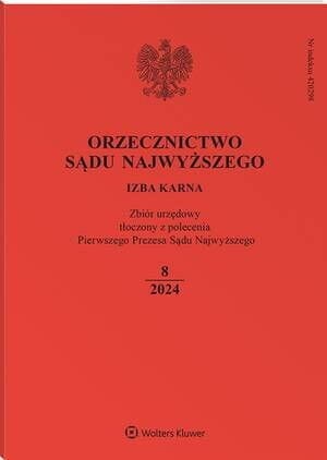 Orzecznictwo Sądu Najwyższego. Izba Karna - Nr 8/2024