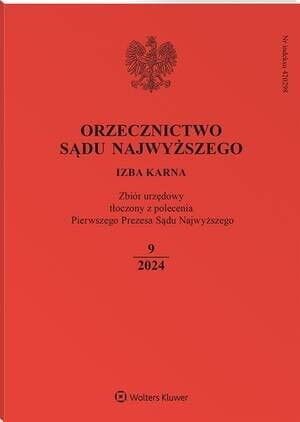 Orzecznictwo Sądu Najwyższego. Izba Karna - Nr 9/2024