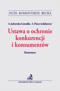 Ustawa o ochronie konkurencji i konsumentów. Komentarz