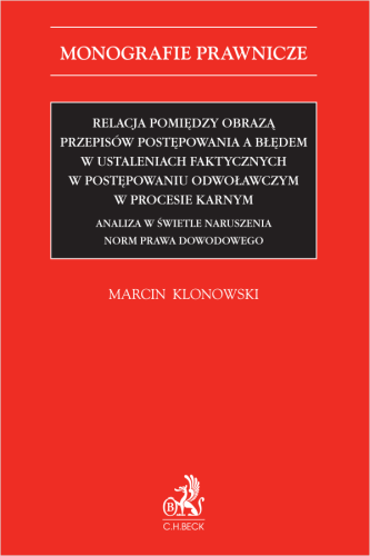 Relacja_pomiędzy_obrazą_przepisów_postępowania_a_błędem_w_ustaleniach_faktycznych_w_postępowaniu_odwoławczym_w_procesie_karnym__Analiza_w_świetle_naruszenia_norm_prawa_dowodowego.png