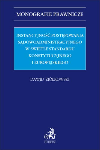 Instancyjność_postępowania_sądowoadministracyjnego_w_świetle_standardu_konstytucyjnego_i_europejskiego.png