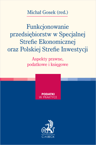 Funkcjonowanie_przedsiębiorstw_w_Specjalnej_Strefie_Ekonomicznej_oraz_Polskiej_Strefie_Inwestycji__Aspekty_prawne__podatkowe_i_księgowe.png