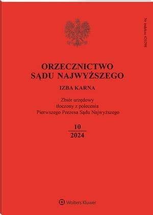 Orzecznictwo Sądu Najwyższego. Izba Karna - Nr 10/2024