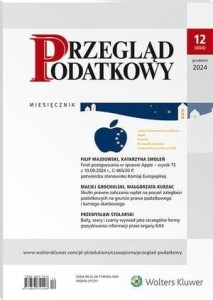 Przegląd Podatkowy - Nr 12/2024 [404]