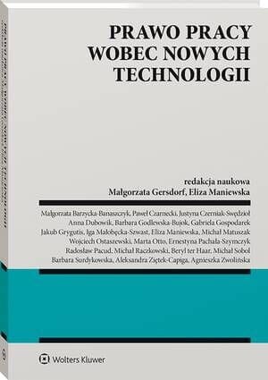 Prawo pracy wobec nowych technologii [PRZEDSPRZEDAŻ]