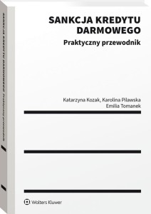 Sankcja kredytu darmowego. Praktyczny przewodnik