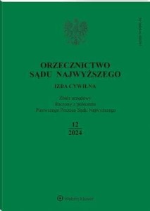 Orzecznictwo Sądu Najwyższego. Izba Cywilna - Nr 12/2024