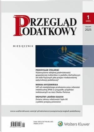 Przegląd Podatkowy - Nr 1/2025 [405]