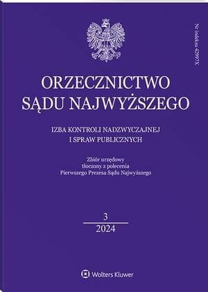 Orzecznictwo Sądu Najwyższego. Izba Kontroli Nadzwyczajnej i Spraw Publicznych - Nr 3/2024
