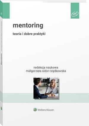 Mentoring. Teoria i dobre praktyki [PRZEDSPRZEDAŻ]
