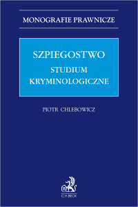 Szpiegostwo. Studium kryminologiczne
