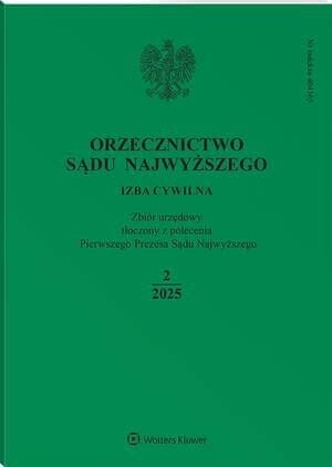 Orzecznictwo Sądu Najwyższego. Izba Cywilna - Nr 2/2025