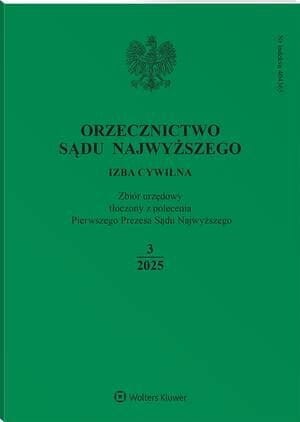 Orzecznictwo Sądu Najwyższego. Izba Cywilna - Nr 3/2025