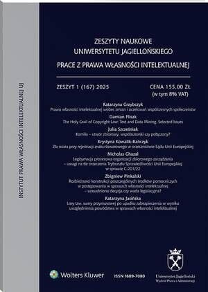 Zeszyty Naukowe Uniwersytetu Jagiellońskiego. Prace z Prawa Własności Intelektualnej - Zeszyt 5 (167)