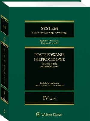 System Prawa Procesowego Cywilnego. Tom IV Postępowanie nieprocesowe Część 4 Postępowania pozakodeksowe [PRZEDSPRZEDAŻ]