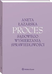 Proces sądowego wymierzania sprawiedliwości