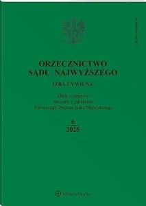 Orzecznictwo Sądu Najwyższego. Izba Cywilna - Nr 6/2025