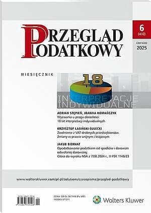Przegląd Podatkowy - Nr 6/2025 [410]