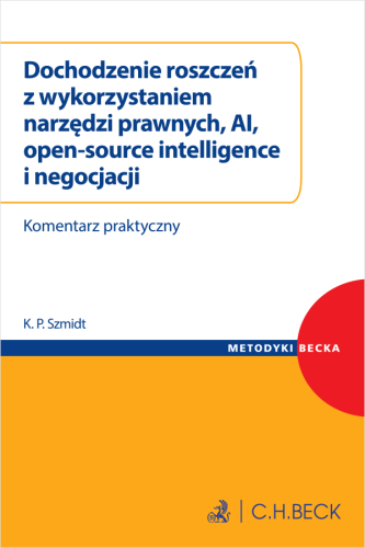 Dochodzenie_roszczeń_z_wykorzystaniem_narzędzi_prawnych__AI__open_source_intelligence_i_negocjacji__Komentarz_praktyczny.png