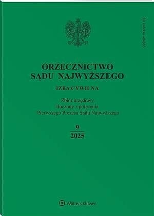 Orzecznictwo Sądu Najwyższego. Izba Cywilna - Nr 9/2025