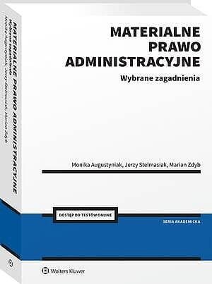 Materialne prawo administracyjne. Wybrane zagadnienia [PRZEDSPRZEDAŻ]