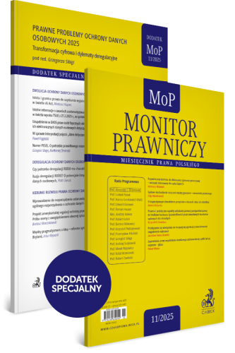 Monitor_Prawniczy_Nr_11_2025_+_Dodatek_specjalny__Prawne_problemy_ochrony_danych_osobowych_2025__Transformacja_cyfrowa_i_dylematy_deregulacyjne.png