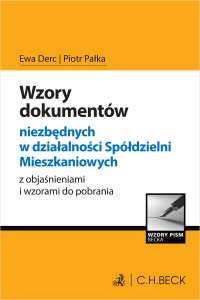 Wzory dokumentów niezbędnych w działalności Spółdzielni Mieszkaniowych z objaśnieniami i wzorami do pobrania