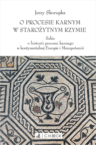 O_procesie_karnym_w_starożytnym_Rzymie__Szkic_o_historii_procesu_karnego_w_kontynentalnej_Europie_i_Mezopotamii.png