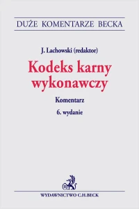 Kodeks karny wykonawczy. Komentarz