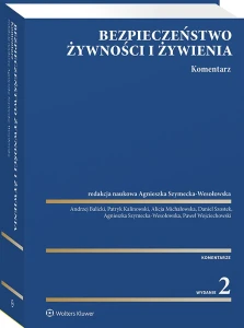 Bezpieczeństwo żywności i żywienia. Komentarz [PRZEDSPRZEDAŻ]