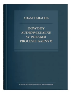 Dowody audiowizualne w polskim procesie karnym