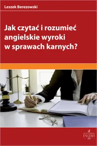 Jak czytać i rozumieć angielskie wyroki w sprawach karnych?