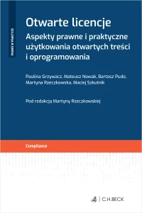 Otwarte licencje. Aspekty prawne i praktyczne użytkowania otwartych treści i oprogramowania