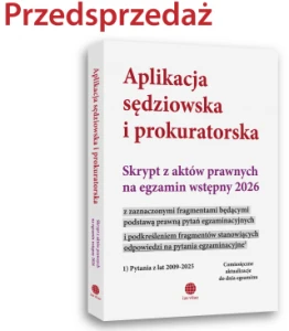 Aplikacja sędziowska i prokuratorska. Skrypt z aktów prawnych na egzamin wstępny 2026