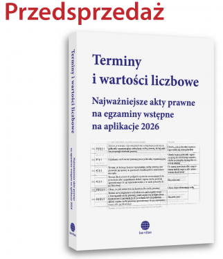 terminy-i-wartosci-liczbowe-najwazniejsze-akty-prawne-na-egzaminy-wstepne-na-aplikacje-2026.jpg