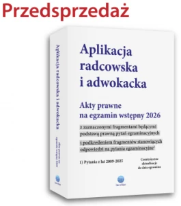 Aplikacja radcowska i adwokacka. Akty prawne na egzamin wstępny 2026