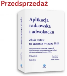 Aplikacja radcowska i adwokacka. Testy na egzamin wstępny 2026