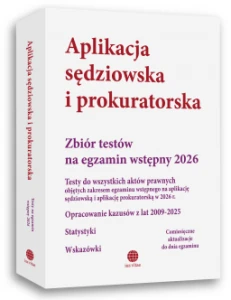 Aplikacja sędziowska i prokuratorska. Testy na egzamin wstępny 2026