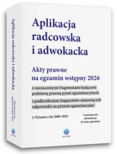 Aplikacja radcowska i adwokacka. Akty prawne na egzamin wstępny 2026