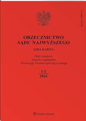 Orzecznictwo Sądu Najwyższego. Izba Karna - Nr 1-2/2026