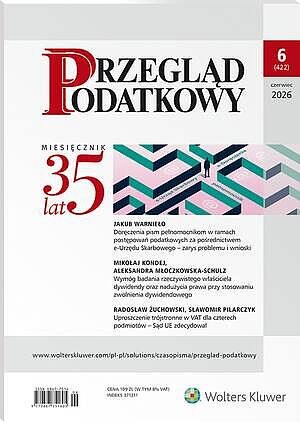 Przegląd Podatkowy - Nr 6/2026 [422]