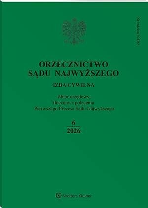 Orzecznictwo Sądu Najwyższego. Izba Cywilna - Nr 6/2026