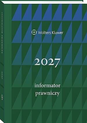 Informator Prawniczy 2027 zielony (format A5) [PRZEDSPRZEDAŻ]