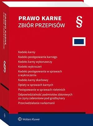 Kodeks karny. Kodeks postępowania karnego. Kodeks karny wykonawczy. Kodeks wykroczeń. Kodeks postępowania w sprawach o wykroczenia. Kodeks karny skarb