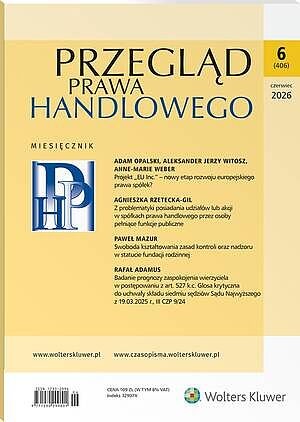 Przegląd Prawa Handlowego - Nr 6/2026 [406]