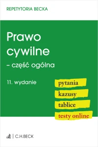 Prawo cywilne - część ogólna. Pytania. Kazusy. Tablice. Testy online