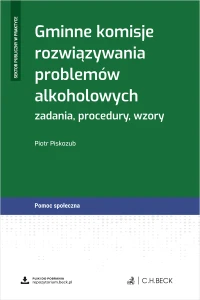 Gminne komisje rozwiązywania problemów alkoholowych - zadania, procedury, wzory + wzory do pobrania