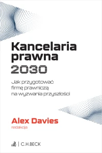 Kancelaria prawna 2030. Jak przygotować firmę prawniczą na wyzwania przyszłości